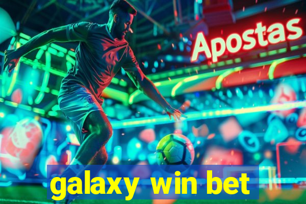 galaxy win bet